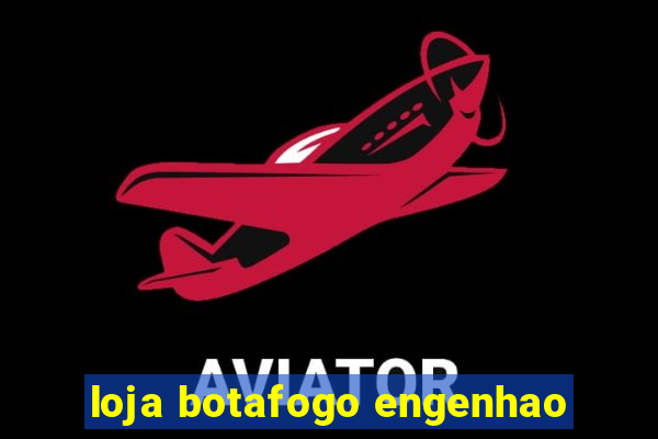 loja botafogo engenhao